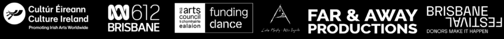 A row of logos for organizations including Culture Ireland, ABC 612 Brisbane, Arts Queensland, Funding Dance, Far & Away Productions, and Brisbane Festival—featured in white on a black background—highlighting their support for projects such as Scorched Earth at Brisbane Powerhouse.