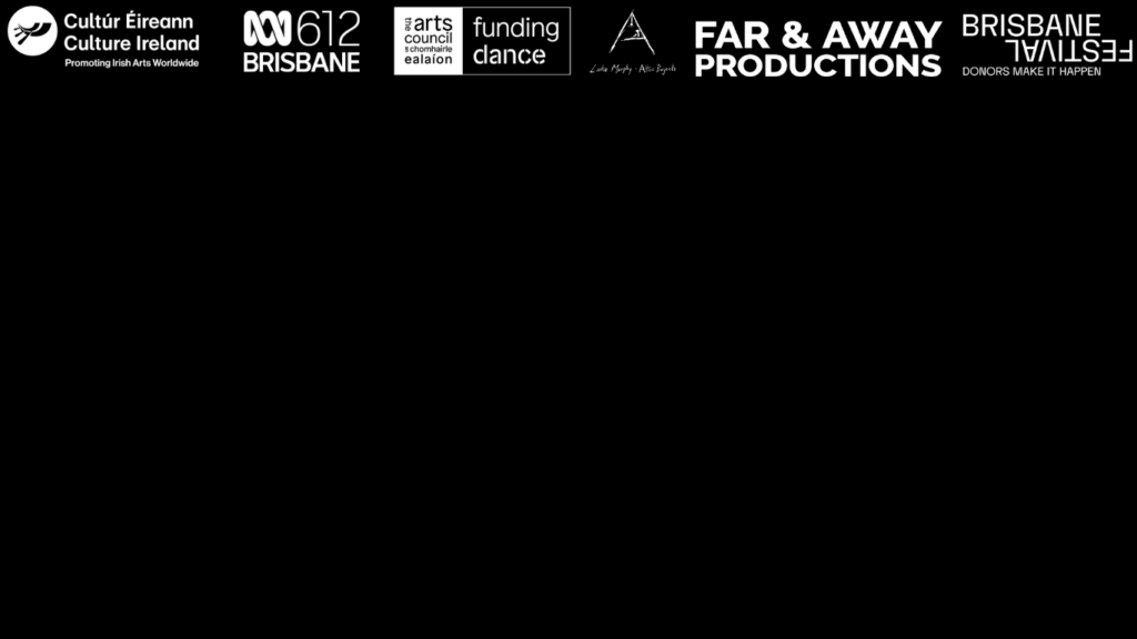 A black background with white logos for Culture Ireland, ABC 612 Brisbane, Arts Edition, Funding Dance, Far & Away Productions, and Brisbane Festival—each arranged in a row across the top—evokes the atmosphere of Scorched Earth - Brisbane Powerhouse.