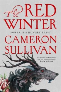 Book cover for The Red Winter by Cameron Sullivan, featuring large red text, a black stag with red eyes and antlers, and a white flower in the lower left corner against a light background.