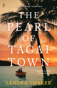 A couple rows a small boat on calm water at sunset, with palm trees silhouetted against an orange sky. The book title The Pearl of Tagai Town is overlaid, along with the author Lenora Thakers name.