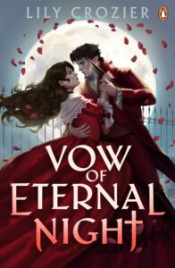 A man and woman in elegant red attire embrace under a full moon, surrounded by falling rose petals, with ornate wrought iron gates in the background. The title reads, “Vow of Eternal Night” by Lily Crozier.
