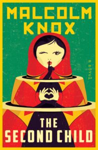 Book cover for The Second Child by Malcolm Knox, featuring a stylized woman in red with a finger to her lips and another making a heart shape, set against a green and yellow background.